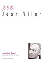 Je suis Jean Vilar