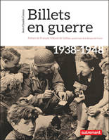 Billets en guerre, 1938-1948