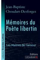 Mémoires du Poète libertin (grands caractères), Les Maîtres de l'Amour