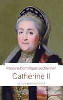 Catherine II, Le courage triomphant