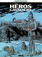 5, Les Héros cavaliers - Tome 05, Blanche fleur