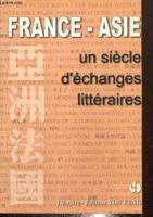 France-Asie, un siècle d'échanges littéraires