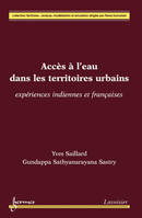 Accès à l'eau dans les territoires urbains - expériences indiennes et françaises, expériences indiennes et françaises