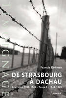 De Strasbourg à Dachau, Souvenirs 1939-1945