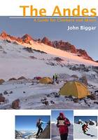 The Andes - A Guide for Climbers and Skiers, Integral