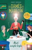 Littérature Policier (La Martinière) Les Dames de Marlow enquêtent - Vol. 1 - EDITION LIMITEE, Mort compte triple