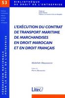 l execution du contrat de transport maritime de marchandises en dt marocain et en dt francais