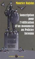 Souscription pour l’édification d’un monument au Policier inconnu