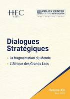 Dialogues Stratégiques, Vol. XIII - La fragmentation du Monde - 
L'Afrique des Grands Lacs