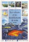 Les volcans et les tremblements de terre