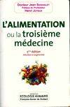 L'alimentation ou la troisième médecine