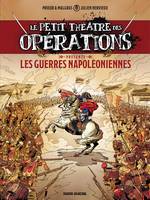 Le petit théâtre des opérations - Tome 1 - Guerres Napoléoniennes