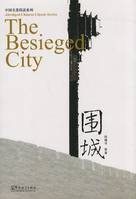 THE BESIEGED CITY + MP3+ PINYIN HIDDEN CARD (CHINOIS & PINYIN& AVEC DES NOTES EN ANGLAIS)