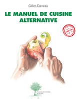 Le Manuel de cuisine alternative