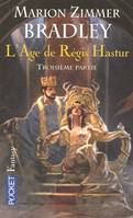 3ème partie, L'âge de Régis Hastur 3