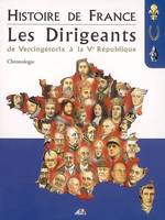 Histoire de France - Les Dirigeants, chronologie