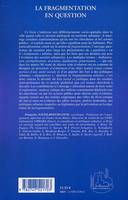 LA FRAGMENTATION EN QUESTION : Des villes entre fragmentation spatiale et fragmentation sociale ?, des villes entre fragmentation spatiale et fragmentation sociale ?