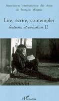 Lectures et création, 2, Lire, écrire, contempler, Lectures et création II