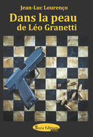 Dans la peau de Léo Granetti