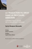 La traduction du droit dans la procédure judiciaire - 1re ed., Contribution à l'étude de la linguistique juridique