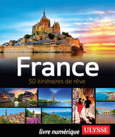 France - 50 itinéraires de rêve