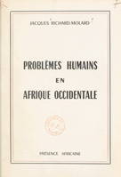Problèmes humains en Afrique occidentale, Suivi de l'Hommage à Jacques Richard-Molard