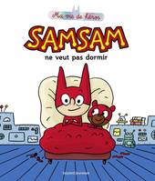 1, SamSam - Ma vie de héros, Tome 01, SamSam ne veut pas dormir