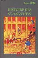 Histoire de Cagots - Race maudite de Gascogne, Béarn, Pays Basque et Navarre Franco-Espagnols, Asturies et Province de Léon