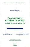 Economie du système de santé - du marché à l'organisation, du marché à l'organisation