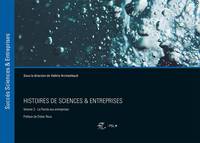 3, Histoires de sciences & entreprises, Volume 3 - La parole aux entreprises