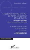 La destruction des statues de Victor Schoelcher en Martinique, L'exigence de réparations et d'une nouvelle politique des savoirs