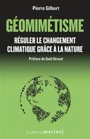 Géomimétisme, Réguler le changement climatique grâce à la nature