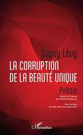 La corruption de la beauté unique, Poésie