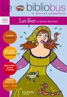 Le Bibliobus N° 10 CE2 - Les Fées - Livre de l'élève - Ed.2005, 4 oeuvres complètes