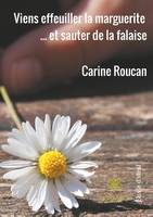 Viens effeuiller la marguerite et sauter de la falaise, Poèmes autofictionnels