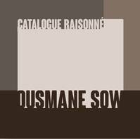 Ousmane Sow, Catalogue raisonné