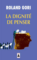 La dignité de penser, essai