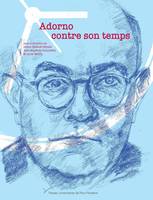 Adorno contre son temps