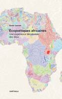 Écopoétiques africaines, Une expérience décoloniales des lieux