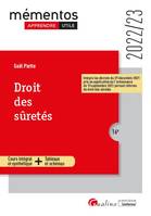 Droit des sûretés, Cours intégral et synthétique - Tableaux et schémas Intègre les décrets du 29 décembre 2021 pris en application de l'ordonnance du 15 septembre 2021 portant réforme du droit des sûretés