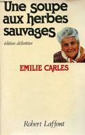 Une soupe aux herbes sauvages - édition définitive.