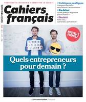 Cahiers français : Quels entrepreneurs pour demain ? - n°403