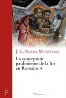 La conception paulinienne de la foi en Romains 4