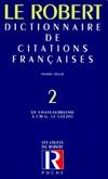 Dictionnaire de citations fran√ßaises, tome 2 : De Ch√¢teaubriand √† J.M.G. Le Cl√©zio