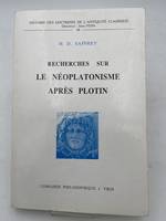 Recherches sur le néoplatonisme apres Plotin