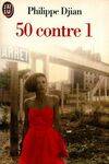 50 contre 1, histoires