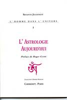 L’Astrologie aujourd’hui