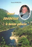 Henri Soudeille, le dernier Gabarier, le dernier gabarier