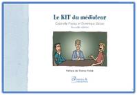 Le kit du médiateur 3e édition, Le kit du médiateur - 3e édition