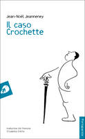 Il caso Crochette